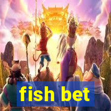 fish bet